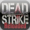 Dead Strike Reloaded Image