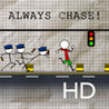 Always Chase HD Image