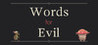 Words for Evil Image