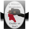 2 Minute Mysteries - Guilty or Not Image