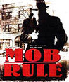 Mob Rule Image