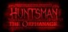 Huntsman: The Orphanage Image