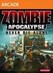 Zombie Apocalypse: Never Die Alone Image