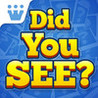 Did You See? - HD Image