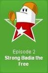 Strong Bad's Cool Game for Attractive People Episode 2: Strong Badia the Free Image