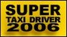 Super Taxi Driver 2006 Image
