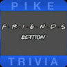 Pike Trivia - Friends Edition HD Image