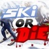 Ski or Die Image