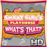 Smart Girl's Playhouse What's That? HD Image