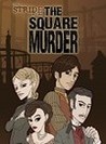 Stride Files: The Square Murder Image