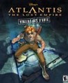 Disney's Atlantis: The Lost Empire - Trial By Fire Image