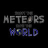 Shoot The Meteors Save The World Image