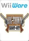 Big Town Shoot Out Image