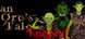 an Orc's Tale: Kriegsruf Product Image