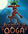 Ancients of Ooga - The Forgotten Chapters Image