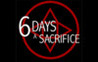 6 Days a Sacrifice Image