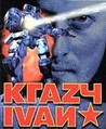 Krazy Ivan Image