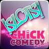 Chick Comedy Slots Image
