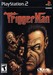 Trigger Man Image