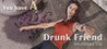 You have a drunk friend Image