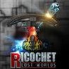 Ricochet: Lost Worlds Recharged Image