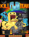 Kill Fun Yeah Image