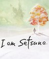 I Am Setsuna Image