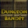 Dungeon Bandit Image