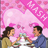 MASH: Valentines Edition Image