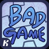 Bad Game Image