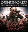 Dishonored: The Brigmore Witches Image
