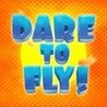 Dare To Fly Image