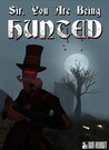 Sir, You Are Being Hunted Image