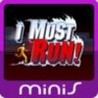 I Must Run! Image