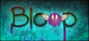 Bloop Image