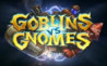 Hearthstone: Goblins Vs. Gnomes Image
