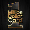 One Million Dollar Card Image