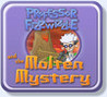 Professor Fizzwizzle and the Molten Mystery Image