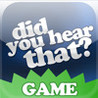 Did You Hear That? Image