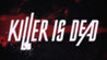 Killer Is Dead Image