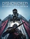 Dishonored: Dunwall City Trials Image
