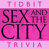 Sex and the City - Tidbit Trivia Image