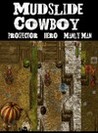 Mudslide Cowboy Image