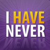 I Have Never Image