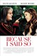 Because I Said So Image