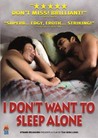 I Don't Want to Sleep Alone Image