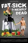 Fat, Sick & Nearly Dead Image