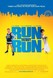 Run, Fatboy, Run Image