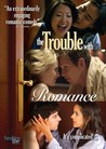 The Trouble with Romance Image