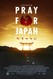Pray for Japan Image